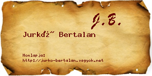 Jurkó Bertalan névjegykártya